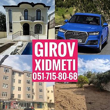Kredit Xidmeti. Girov Xidmeti. Dasinmaz Emlaklarinizin ve lalafo.az -da Kredit Xidmeti. Girov Xidmeti. Dasinmaz Emlaklarinizin ve