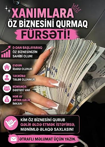 Xanımlara öz biznesini qurmaq fürsəti - 0-dan başlayaraq öz