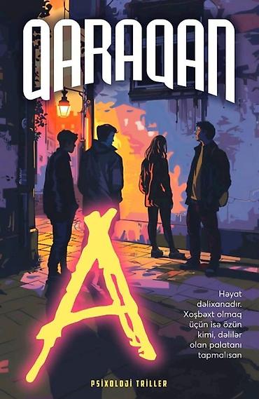 Книги и журналы: Məhsul: “A” – psixoloji triller janrında roman (müəllif: Qaraqan) — 1