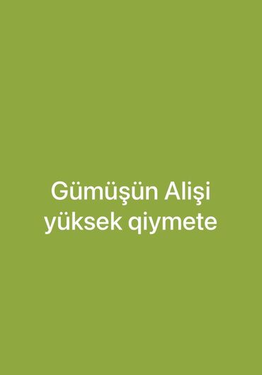 gümüşün qramı qiyməti 2022: Xidmət: Gümüşün alışı – yüksək qiymətə Təsvir: - Hər növ gümüş