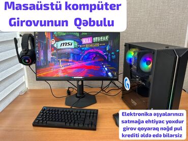 Çəngəllər: ❗Lombard elektronika❗ Masaüstü komp girovu Elektronikanizi Satmağa