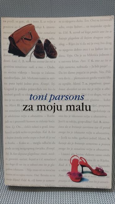 Knjige, časopisi, CD i DVD: ZA MOJU MALU, Toni Parsons; Izdavac: Laguna 2006.god. str.347