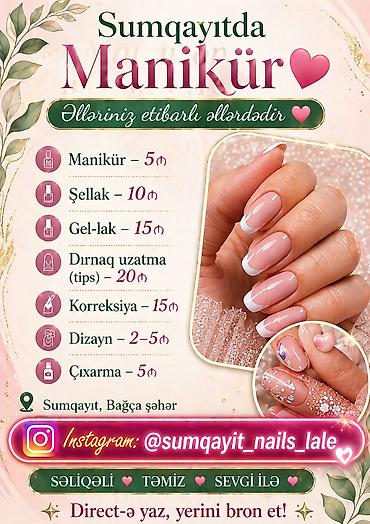 nails: Sumqayıtda manikür xidməti Xidmətlər və qiymətlər: - Manikür – 5₼ - — 2