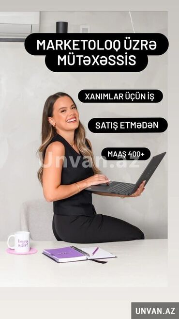 Digər ixtisaslar: Marketinq sahəsində mütəxəssis axtarılır. İş xanımlar üçündür və satış