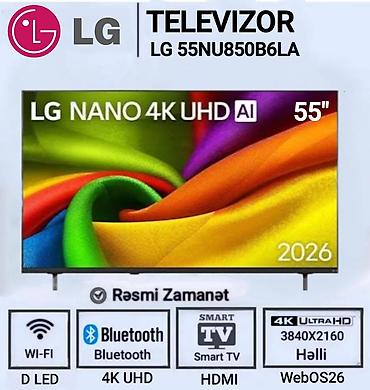 lg qned: LG Smart TV-lər – 4K UHD, AI və WebOS26 Modellər: - LG 55NU850B6LA – — 1