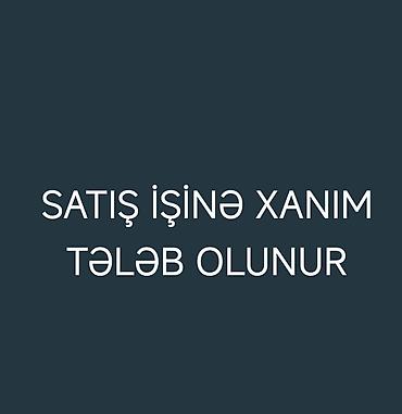 afsiant iş elanları: Satış məsləhətçisi tələb olunur, Yalnız qadınlar üçün — 1