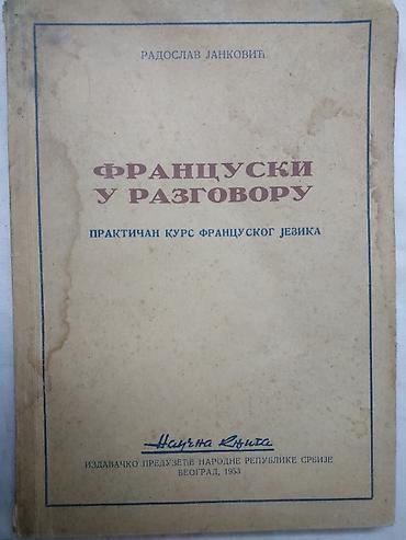 prijatelji online sa prevodom: Knjiga:Francuski u razgovoru 89 str. 20 cm. 1952 god — 1
