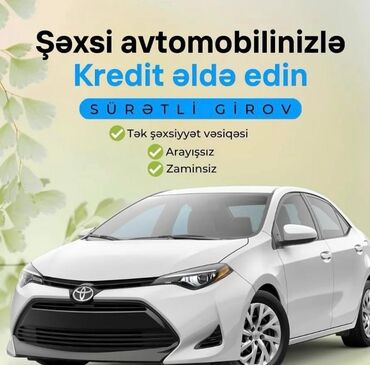 Avtoservis, nəqliyyatın təmiri: Şəxsi avtomobilinizi girov qoyaraq kredit əldə etmək imkanı təklif