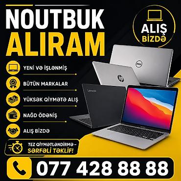 Ноутбуки и аксессуары: YUKSEK QİYMƏTE NOUTBUK ALİRAM TEKLİF EDİN YENİ VE ISLEMIS — 1