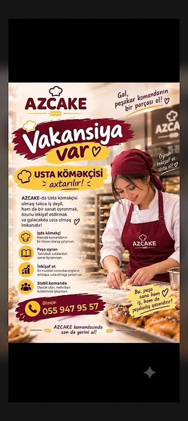 ekspeditor vakansiya 2020: Şirniyyat ustasının komekcisi Şirniyyat şöbəsinə Mayali ustasinin — 1