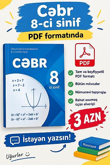 Məktəb dərslikləri: Məhsul: Cəbr 8-ci sinif – PDF formatında Xüsusiyyətlər: - Ümumi — 1