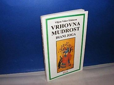 lil solid ez onlajn: VRHOVNA MUDROST Điani Joga Viljem Voker Etkinson ušće beograd — 1