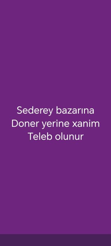 qarabağ iş elanları 2024: Xadimə tələb olunur