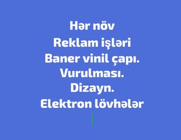 Digər mətbəx aksesuarları: Her növ reklam işleri. Baner ve vinilin vurulması Elektron lövhelerin