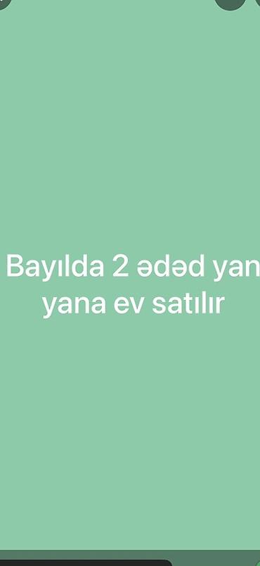 bayılda ev: Bayıl qəsəbəsində yanaşı yerləşən 2 ayrı həyət evi satılır. - Hər ev — 1