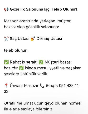 coban isi: Gözəllik salonuna işçi axtarılır! Masazır ərazisində yerləşən, mövcud — 1