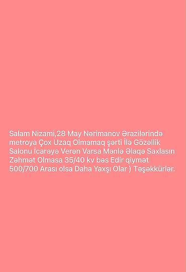 Digər ixtisaslar: Salam icarəyə gözəllik salonu axtarırıq daimi işlətmək üçün. Müvəqqəti — 1