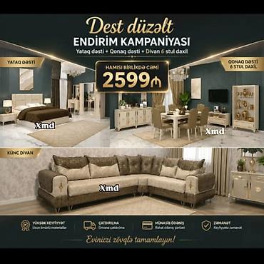 dəsti: Yataq + Qonaq + Künc Divan Dəsti – birlikdə Paketin tərkibi: - Yataq — 3