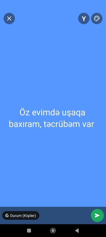 .axtariram: Qayğıkeş, mehriban, məsuliyyətli biriyəm öz övladım kimi baxıram