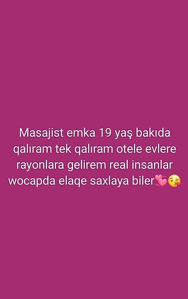 masaj relax: Peşəkar masaj xidməti - Masajist: Emka - Yaş: 20 - Məkan: Bakı - — 2