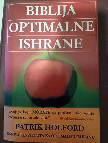 Knjige, audio i video formati: Biblija optimalne ishrane – Patrik Holford - Autor: Patrik Holford — 1