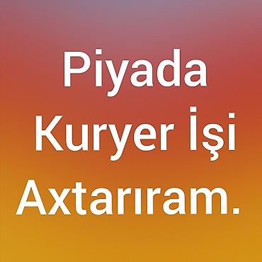 gence elan: Salam. Mən özümə piyada kuryer işi axtarıram. Maaş 20 manatdan aşağı — 2