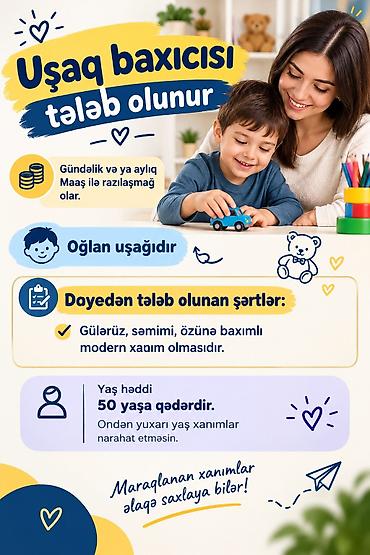 günlük iş elanları bakı: Uşaq baxıcısı tələb olunur özünə baxımlı səliqəli gülərüz səmimi — 1