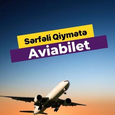 tur paketler: Serfeli ucuz etibarlı aviabiletlər