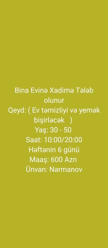 sürücü iş elanları 2022: Ev köməkçisi tələb olunur, 6/1, 1 ildən az təcrübə, Ayda 2 dəfə ödəniş