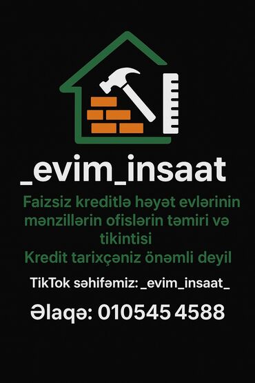 Digər tikinti xidmətləri: _evim_insaat – təmir və tikinti xidməti - Həyət evləri, mənzillər və