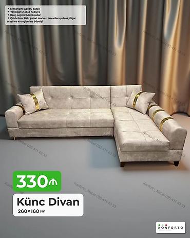 Диваны: Künc divan – 260×160 sm - Mexanizm: açılan, bazalı (yataq funksiyalı — 1