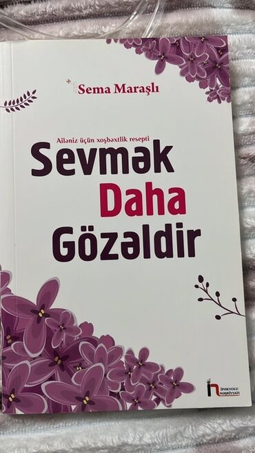 скачать книгу услада очей в разъяснении прав жен и мужей: Məhsul: Kitab – “Sevmək Daha Gözəldir” Müəllif: Sema Maraşlı