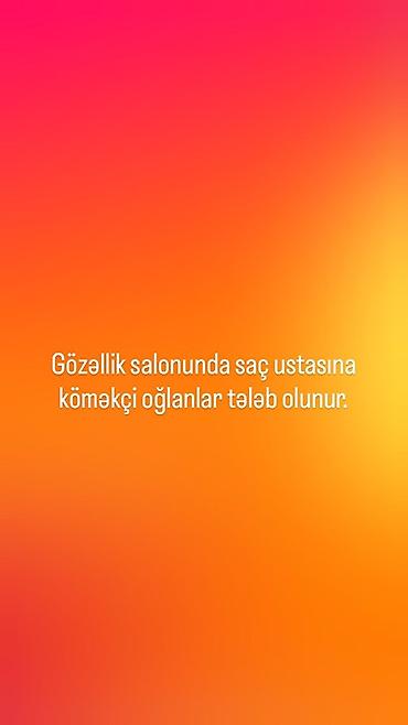 ищу работу косметолога: Gözəllik salonu üçün saç ustasına köməkçi oğlanlar tələb olunur — 1
