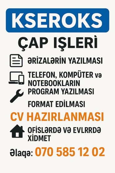 reklam yerlesdirmek: 📢 Xidmətlərimiz artıq daha yaxınınızda! KSEROKS, çap işləri, CV və