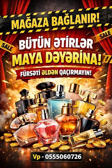 Gözəllik və sağlamlıq: Mağaza bağlanışı münasibətilə böyük endirim! Bütün ətirlər maya — 1