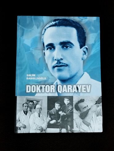 Digər kitablar və jurnallar: *2004* cu il. "" Doktor Qarayev "".Səlim Babullaoğlu. ( Yaxşı