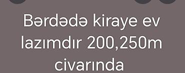 masazirda ev: Bərdədə kirayə ev axtarılır. Büdcə: təxminən 200–250 manat civarında — 1