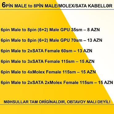 6 pin: Kabellər "6PİN MALE to 8PİN MALE/MOLEX/SATA Original” MƏHSULLAR TAM — 2