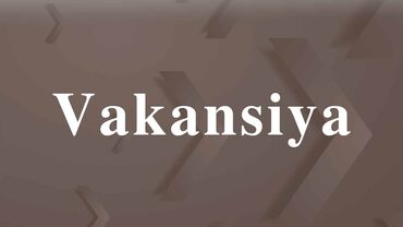 katibə vakansiya: Офис-менеджер требуется, Полный рабочий день, 30-45 лет, До 1 года опыта