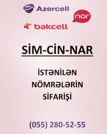 azercell nomreler: İstənilən Nömrələrin Sifarişi Azercell_Bakcell_Nar Mobile (055)