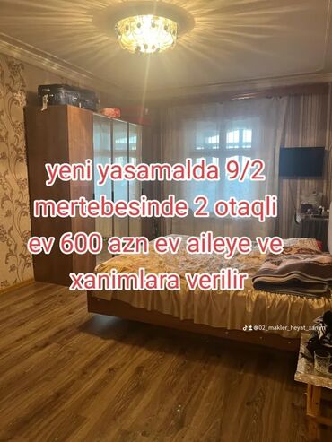 inşaatçılar: Yeni yasamalda 9/2 mertebesinde 2 otaqli ev 600 azn ev xanimlara ve