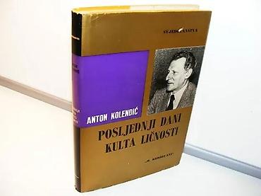 dva srca slike: Posljednji dani kulta ličnosti anton kolendić1980 otokar keršovani — 2