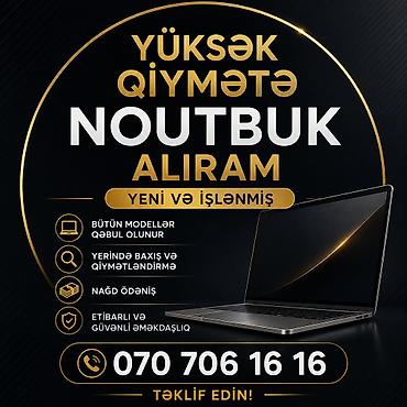 Digər noutbuklar və netbuklar: YUKSEK QİYMETE NOUTBUK ALİRAM TEKLİF EDİN YENİ VE İSLEMİS — 1
