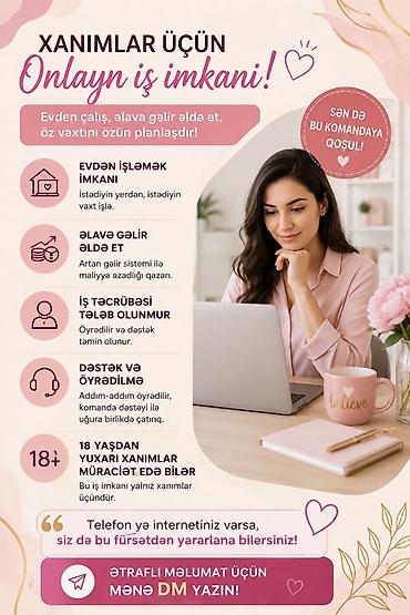bakida ne is qurmaq olar: Xanımlar üçün onlayn iş imkanı - Evdən işləmək: İstədiyiniz yerdən — 1