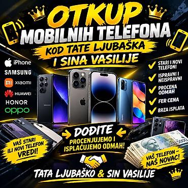 Mobilni telefoni: Otkup mobilnih telefona – “Kod tate Ljubaška i sina Vasilije” - Otkup — 1