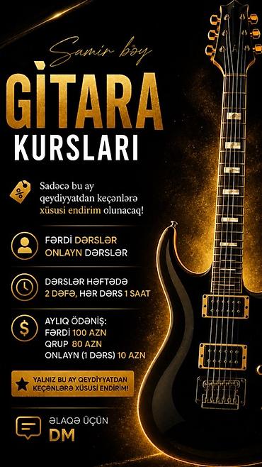Samir bəy – Gitara Kursları - Dərs formatı: fərdi və onlayn dərslər - lalafo.az -da Samir bəy – Gitara Kursları - Dərs formatı: fərdi və onlayn dərslər -