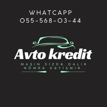 kredite masin: Avto Kredit xidməti - Maşın sizdə qalır, nömrə dəyişmir. Ətraflı
