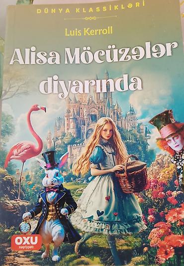 Bədii ədəbiyyat: Kitab: Alisa Möcüzələr Diyarında Müəllif: Luis Kerroll Seriya: Dünya — 1