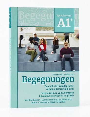 iş dəftəri: Begegnungen – Alman dili xarici dil kimi (A1+) Anne Buscha, Szilvia — 1
