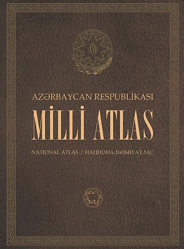 atlas pdf: “Azərbaycan Respublikası – Milli Atlas” (National Atlas / Национальный — 1